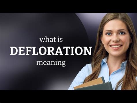 Defloration Definition & Meaning